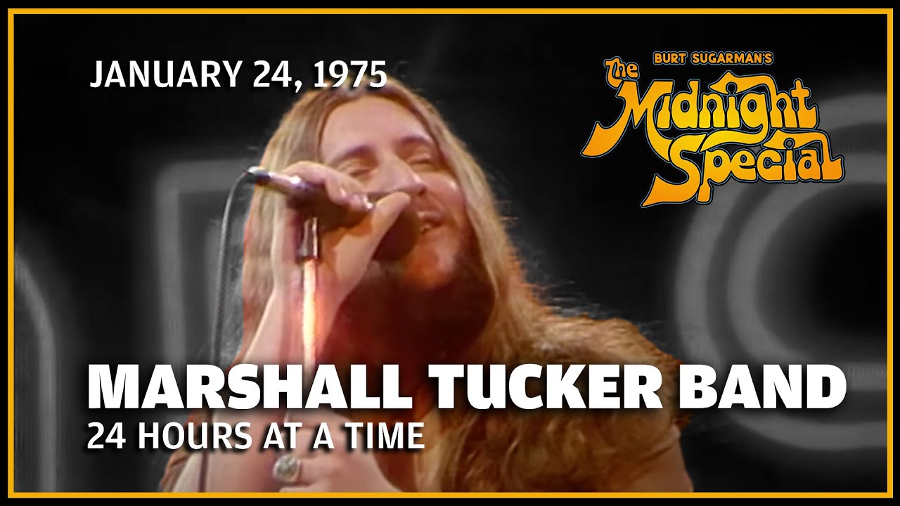 24 Hours At A Time - Marshall Tucker Band | The Midnight Special