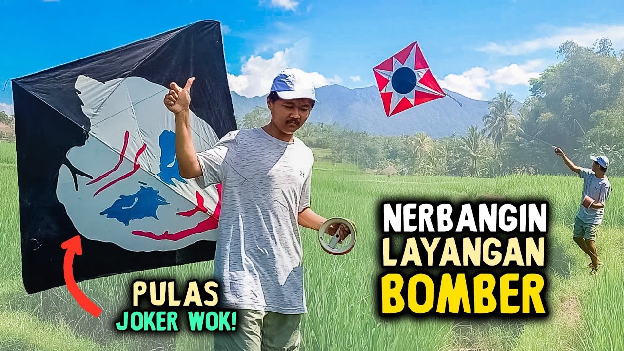 Nerbangin Layangan Bomber Pulas Joker Wok!