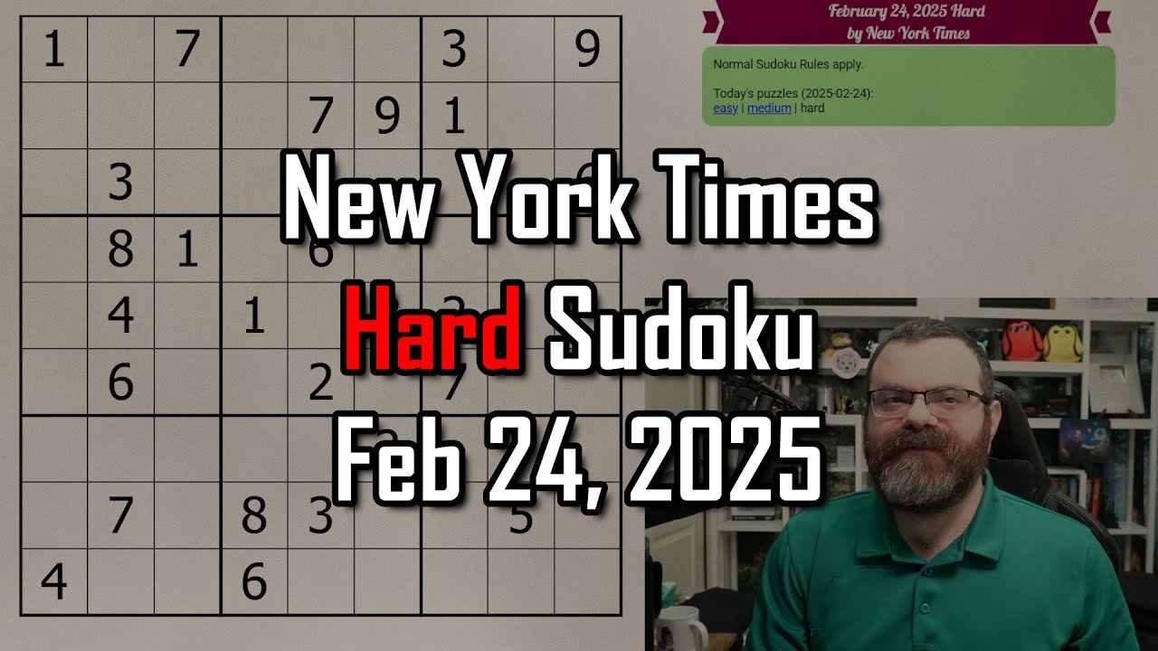 NYT Hard Sudoku Walkthrough | Feb 24, 2025
