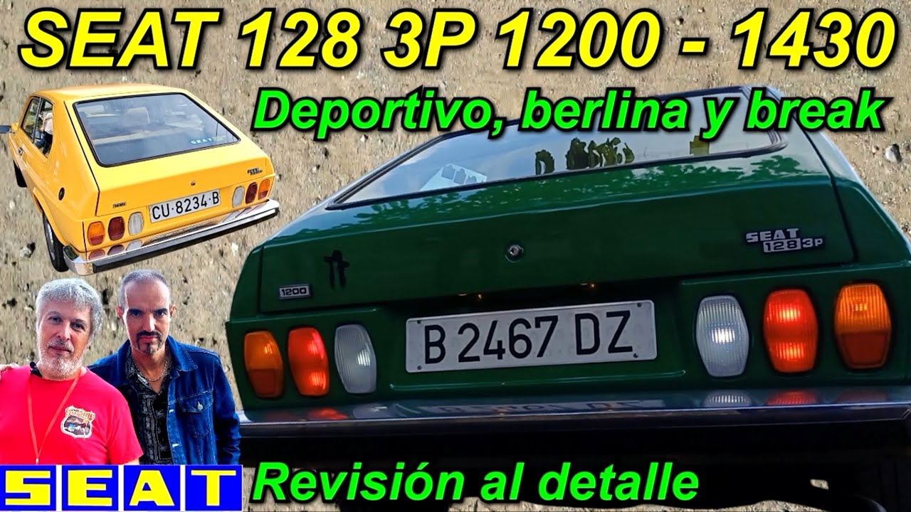 ⛽Seat 128 3p 1200 y 1430. Deportivo, berlina y break. Revisión detallada.