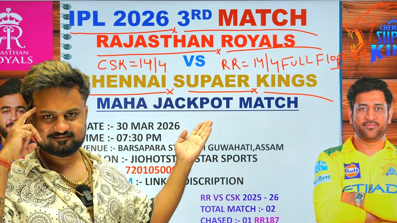 csk vs rr ipl 2026 3rd match prediction | csk vs rr prediction | csk vs rr today match prediction