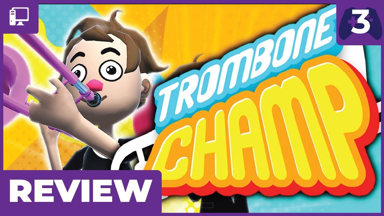 The Most Darn Tootin' Game Yet - Trombone Champ Review