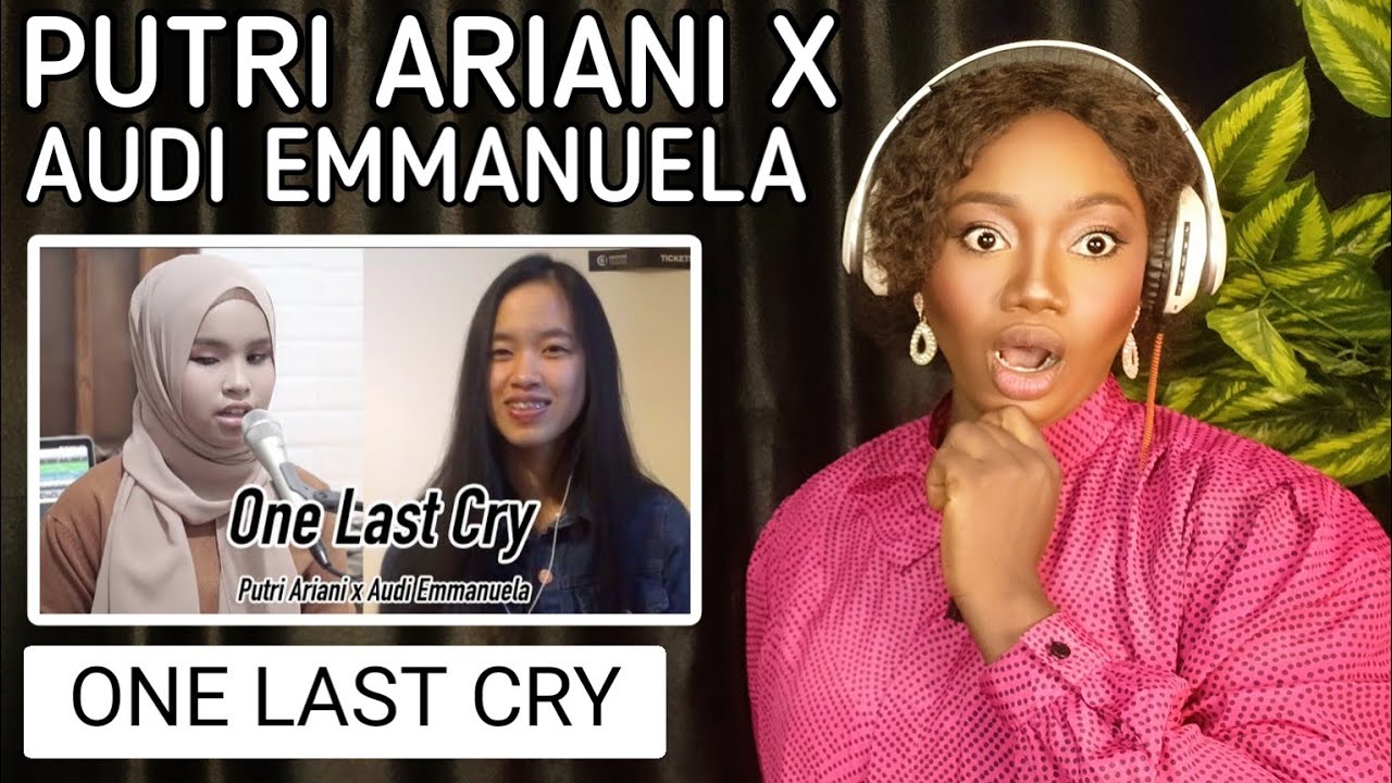 PUTRI ARIANI X AUDI EMMANUELA - ONE LAST CRY (Brian McKnight) REACTION!!!😱