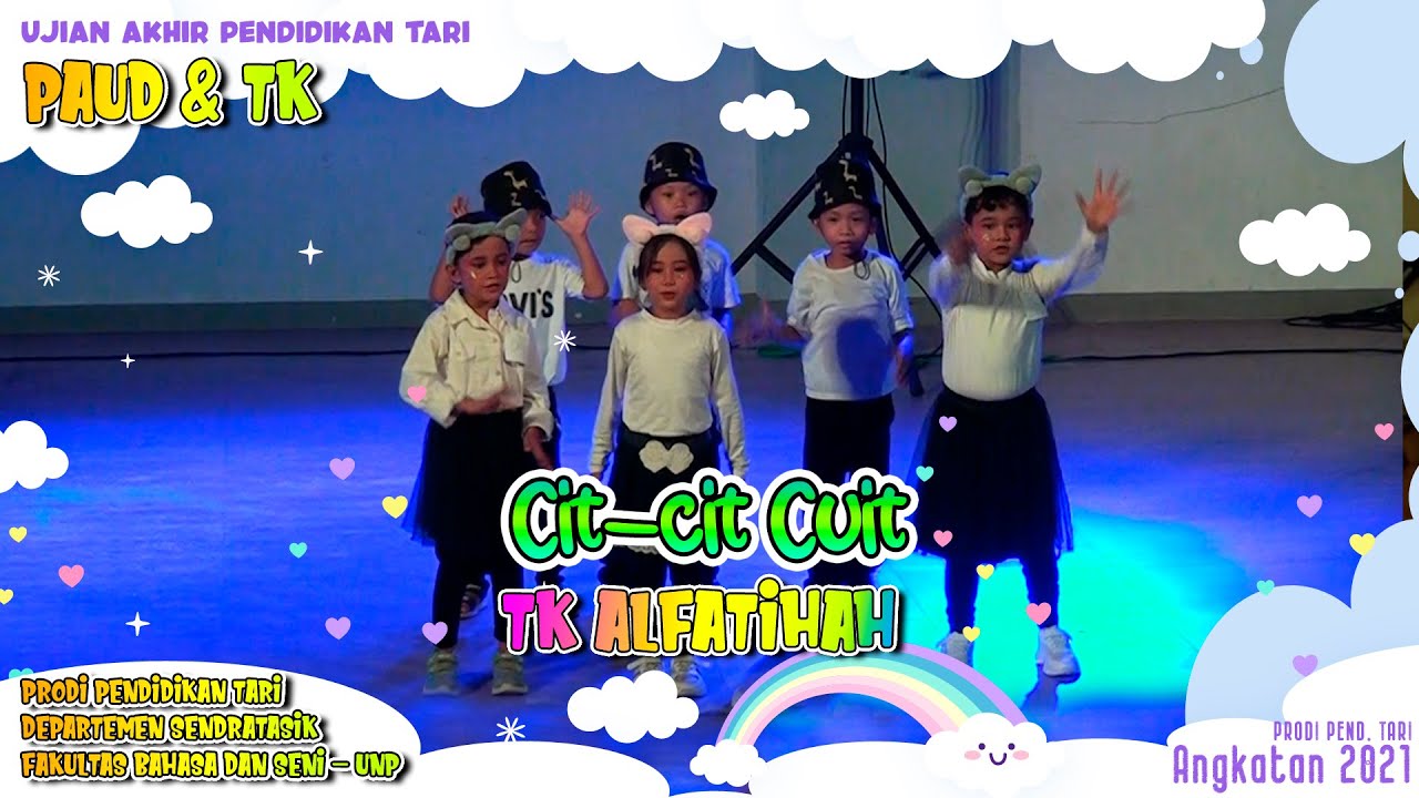 Cit cit Cuit - TK Al Fatihah 💕 Ujian Akhir Pendidikan tari - Angkatan 2021
