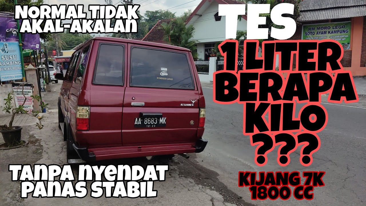 TES 1 LITER BERAPA KILO || KIJANG 7K 1800 CC STANDAR