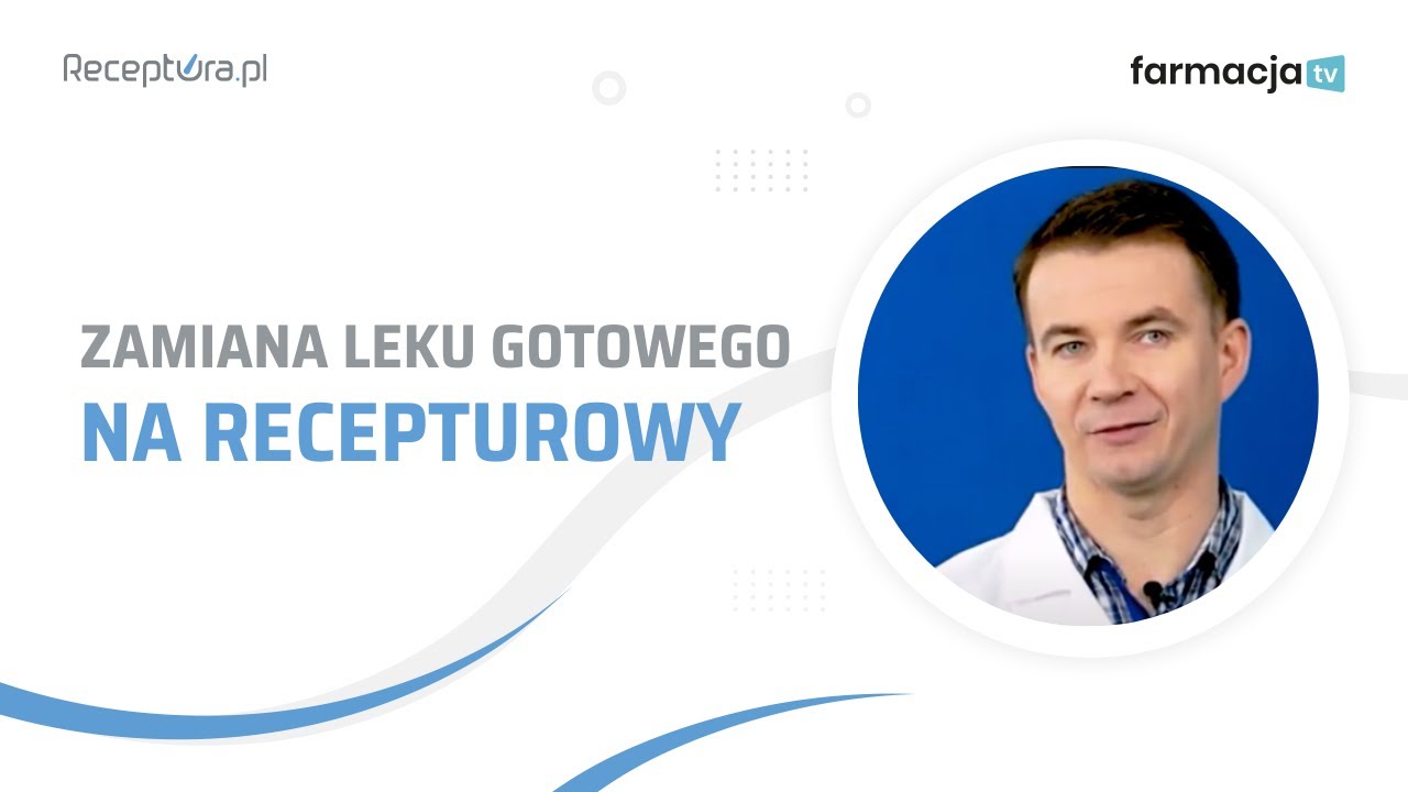 Czy wiesz, że...? Niektóre leki gotowe można zastąpić recepturowymi