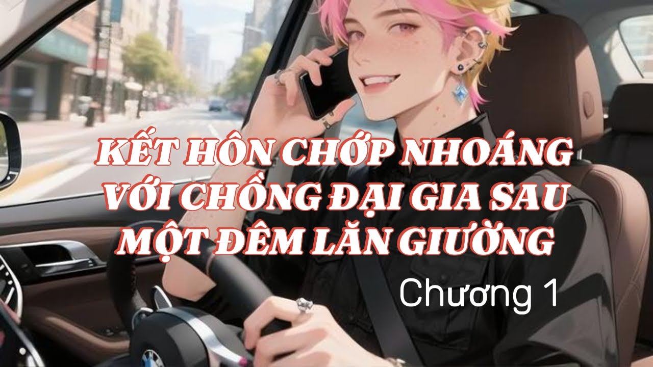 KẾT HÔN CHỚP NHOÁNG - CHƯƠNG 1
