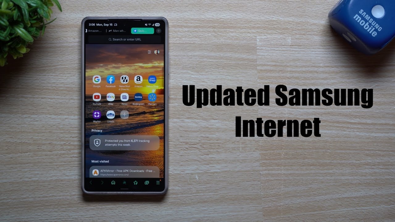 The New Samsung Internet - Better Experience & New Features