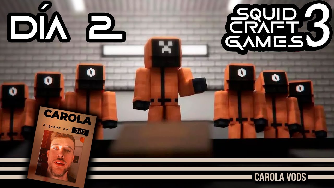 Día 2 - HOY SÍ EMPIEZAN los verdaderos SQUID CRAFT GAMES 3 🦑 MINECRAFT | CAROLA