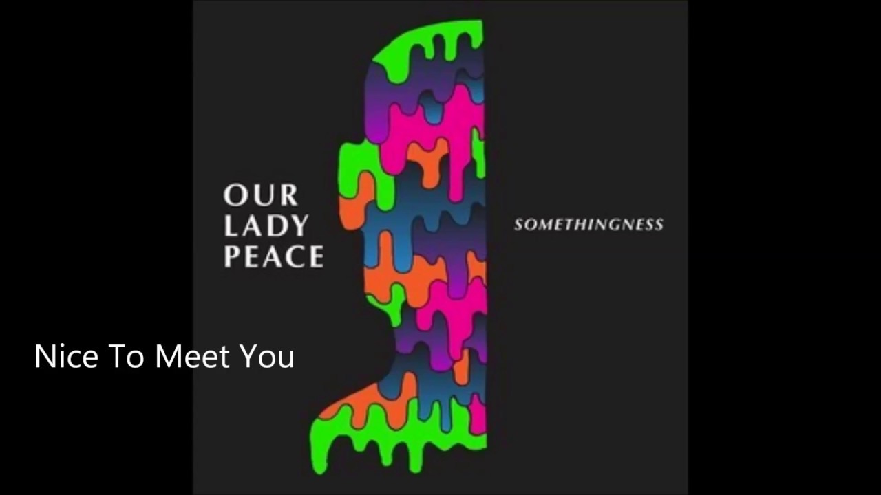 Our Lady Peace - Somethingness EP Vol. 1 Full