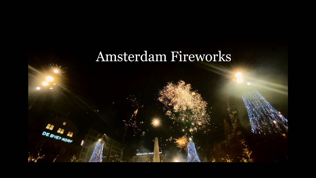 NEW YEAR AMSTERDAM 2023 FIREWORKS, THE NETHERLANDS !!
