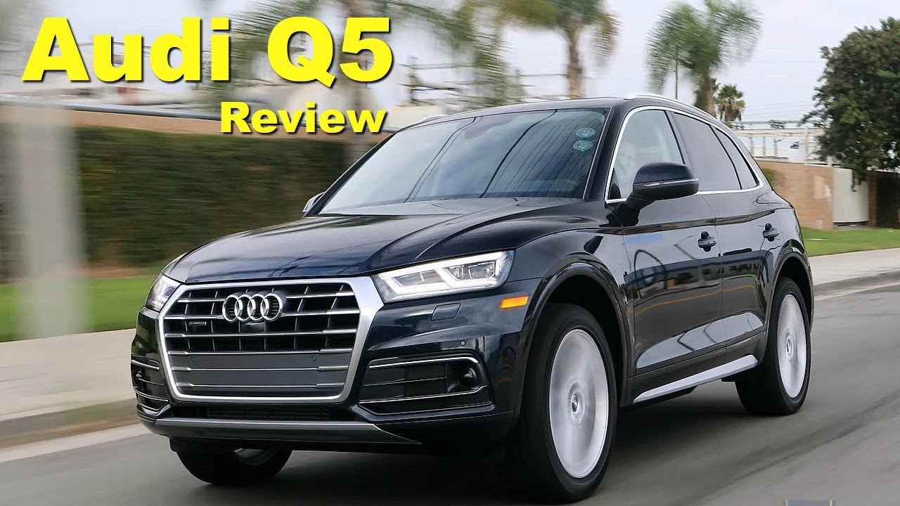 2018 Audi Q5 – Review and Road Test