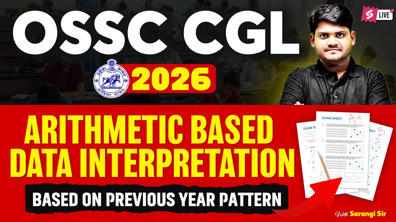 OSSC CGL 2026 | Odisha CGL Maths Classes | Data Interpretation (Caselet & Tabular) by Sarangi Sir