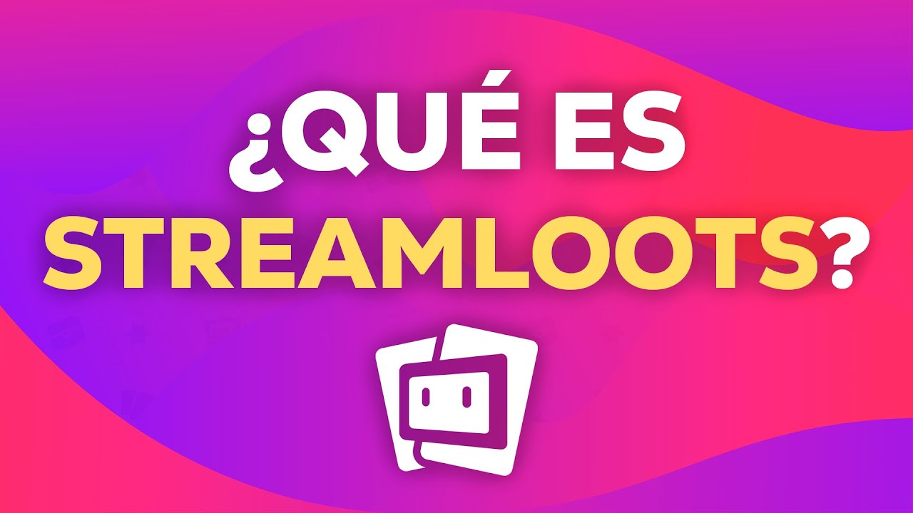 ¿Qué es Streamloots? | Introducción 2025