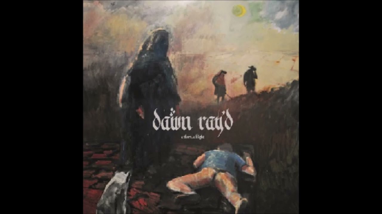 [2015] Dawn Ray'd - A Thorn, a Blight (Full EP)