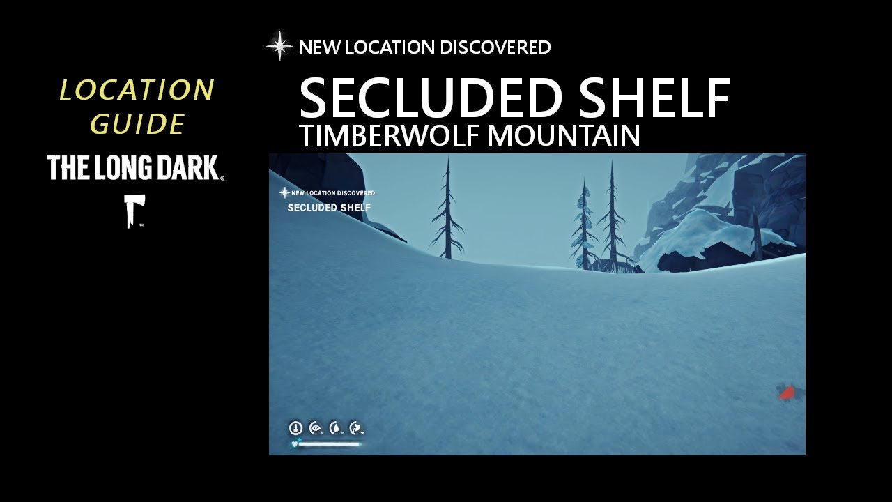 Location: Secluded Shelf - Timberwolf Mountain, The Long Dark