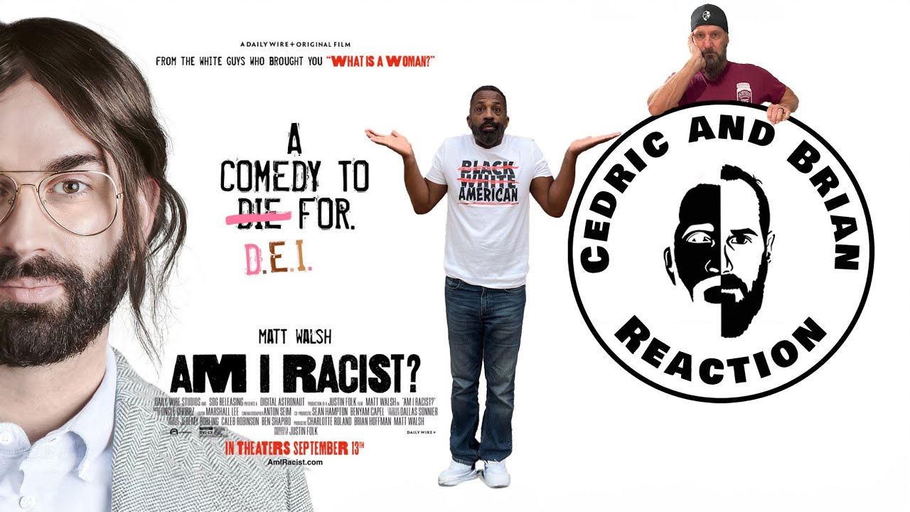 Am I Racist Movie Review with Cedric and Brian