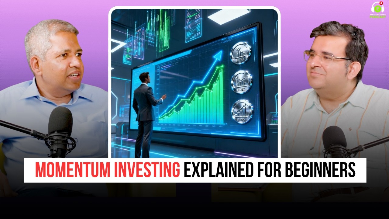 Momentum Investing Explained for Beginners | Ft. Alok Jain | Sanjay Kathuria Podcast Clips