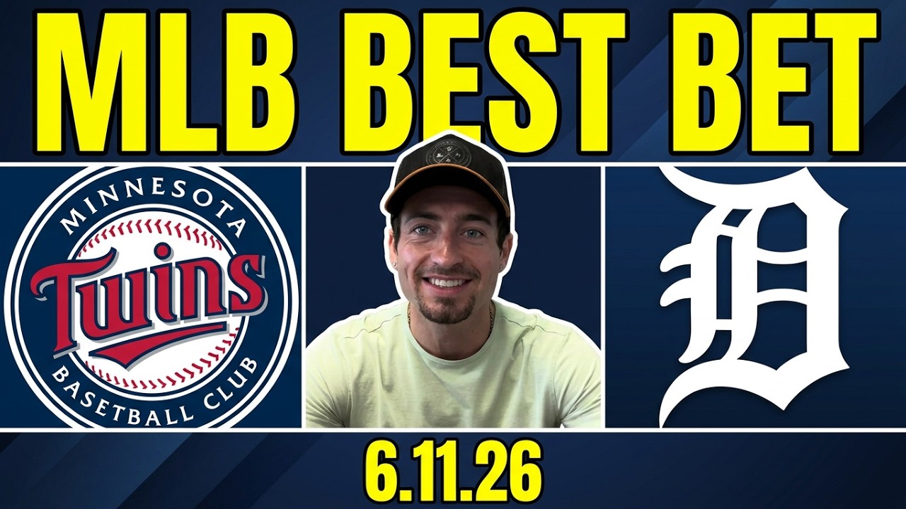 Twins vs Tigers 6/11/26 MLB Best Bet - MLB Picks & Predictions - Griffin Murphy MLB Betting Tips