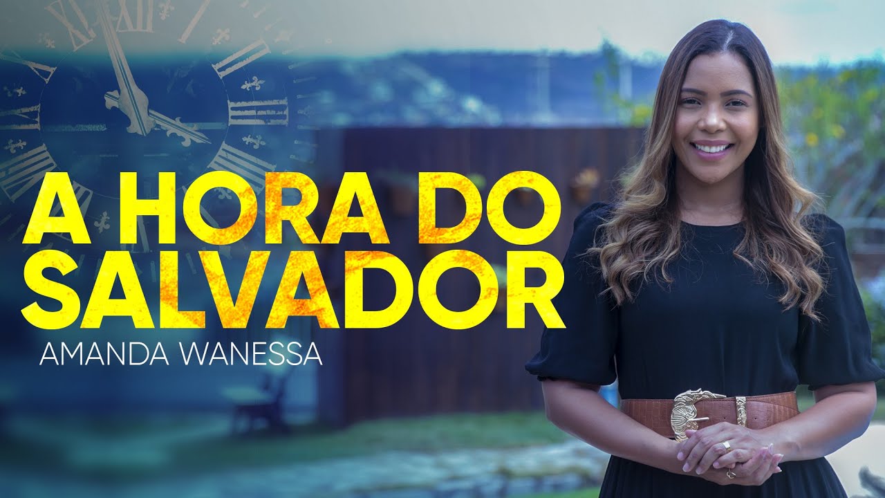 A Hora do Salvador - Amanda Wanessa (Voz e Piano) #214