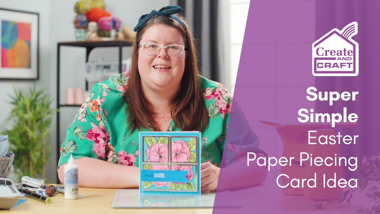Super Simple Easter Paper Piecing Card | Card Making Ideas | Create and Craft
