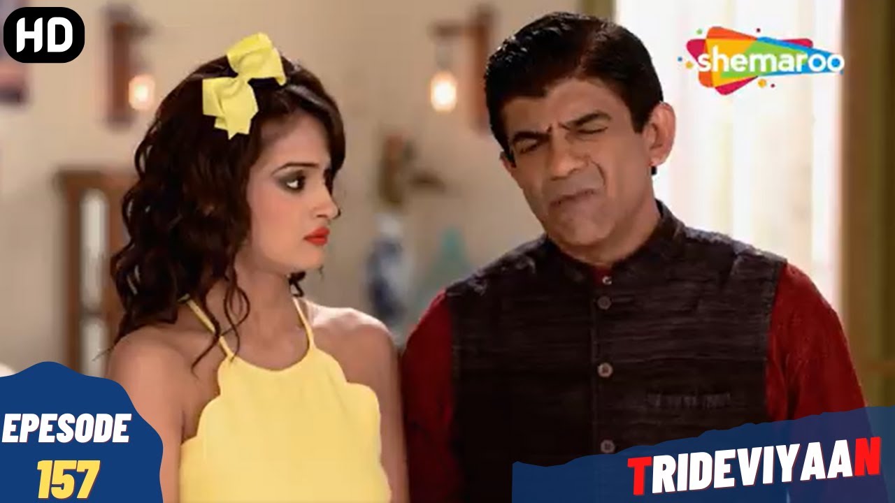 Trideviyaan - Episode 157 | त्रिदेवियाँ - पूरा एपिसोड | Hindi Thriller. Comedy. Television Series