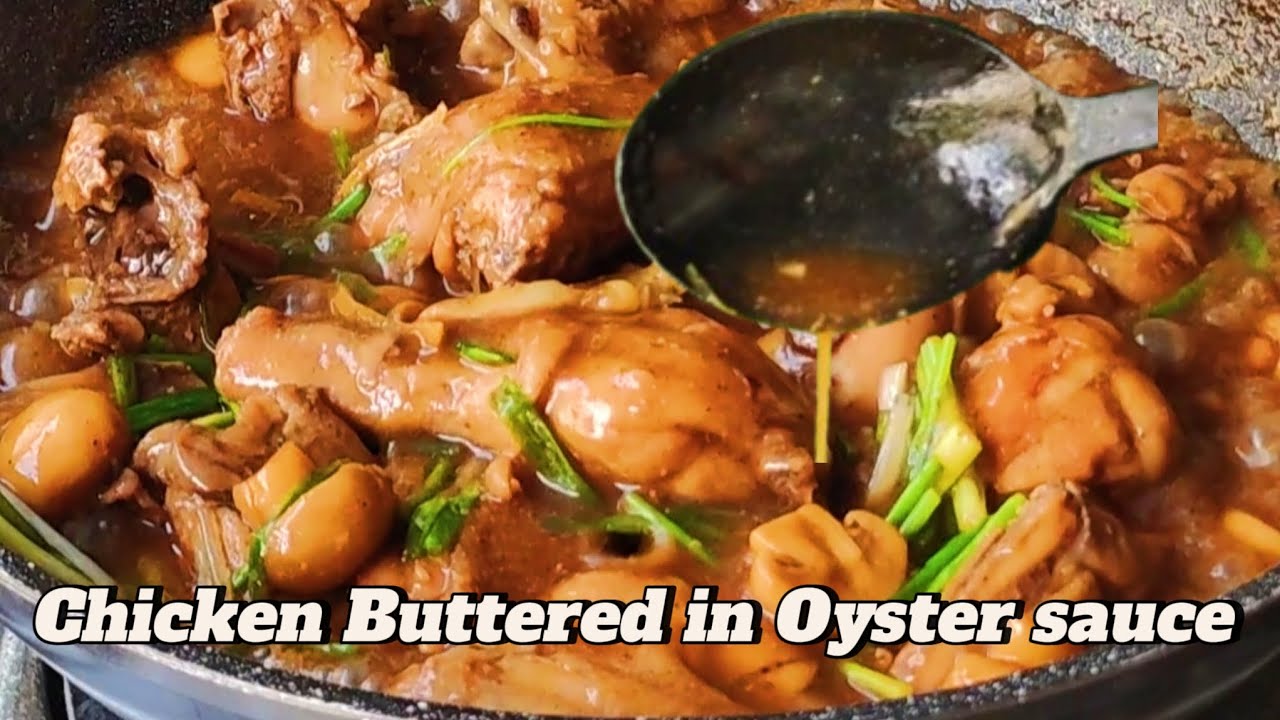 How to Cook Buttered Chicken in Oyster Sauce, the best dishes In Family and friends