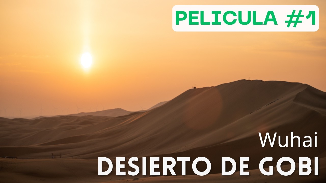 El desierto de Gobi - Wuhai, China | Película