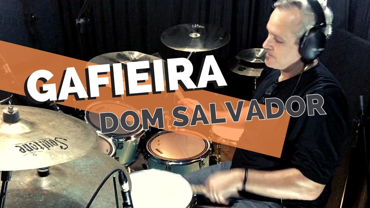 GAFIEIRA (DOM SALVADOR) - Mauricio Zottarelli - Drums