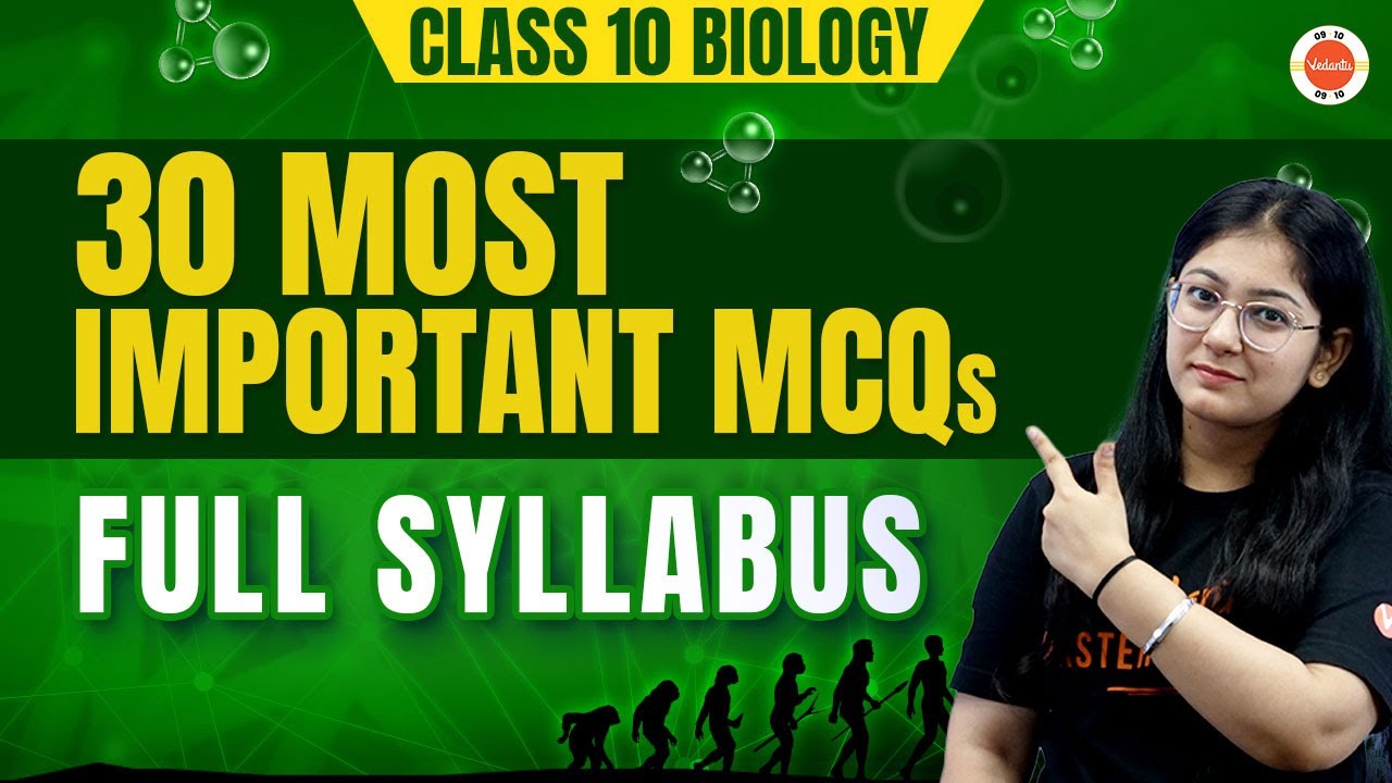 30 Most Important Class 10 Biology MCQs (Full Syllabus) | CBSE Class 10th Science Biology VQuiz
