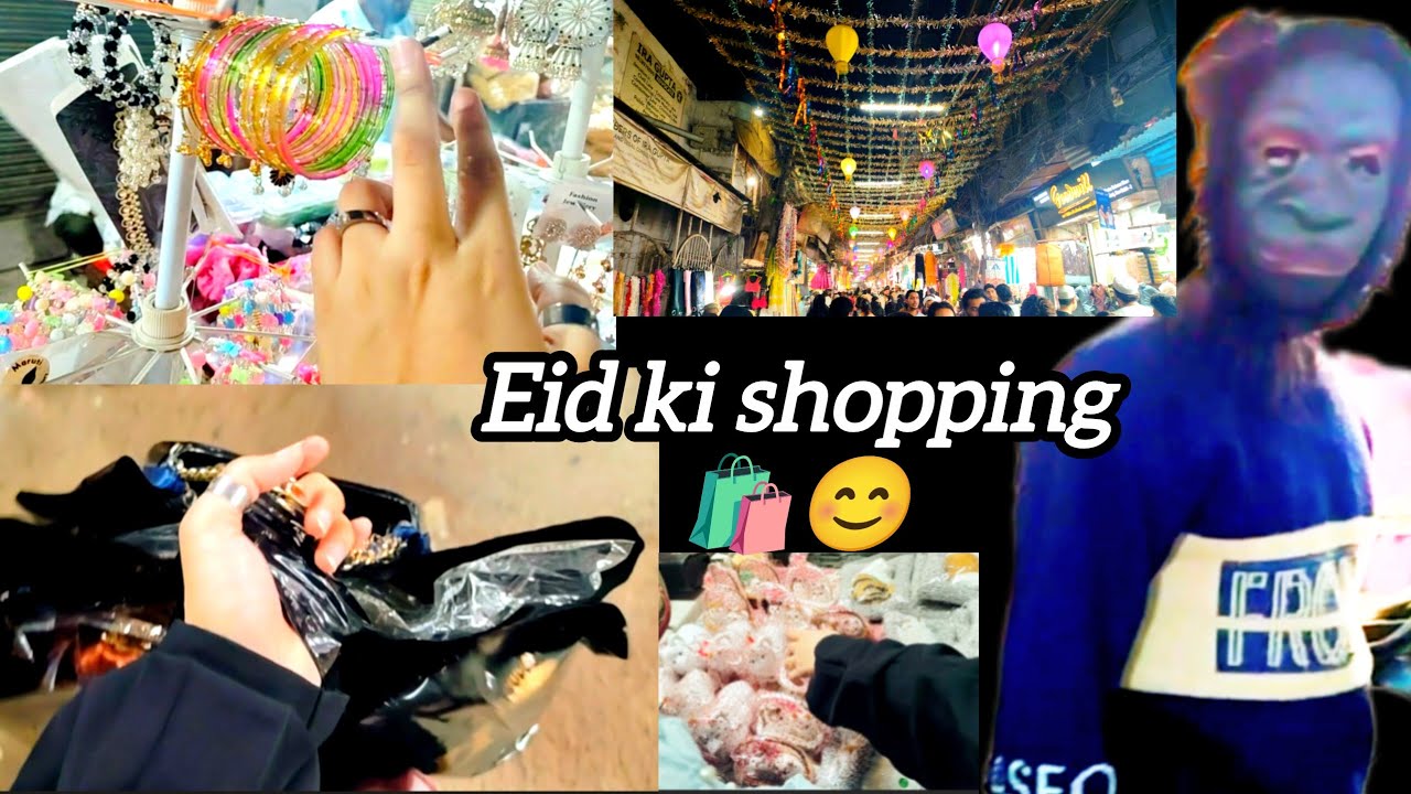 Eid ki shopping....🛍️😊.....Chitli qabar Bazar dariya gnj.....Full Enjoy .....