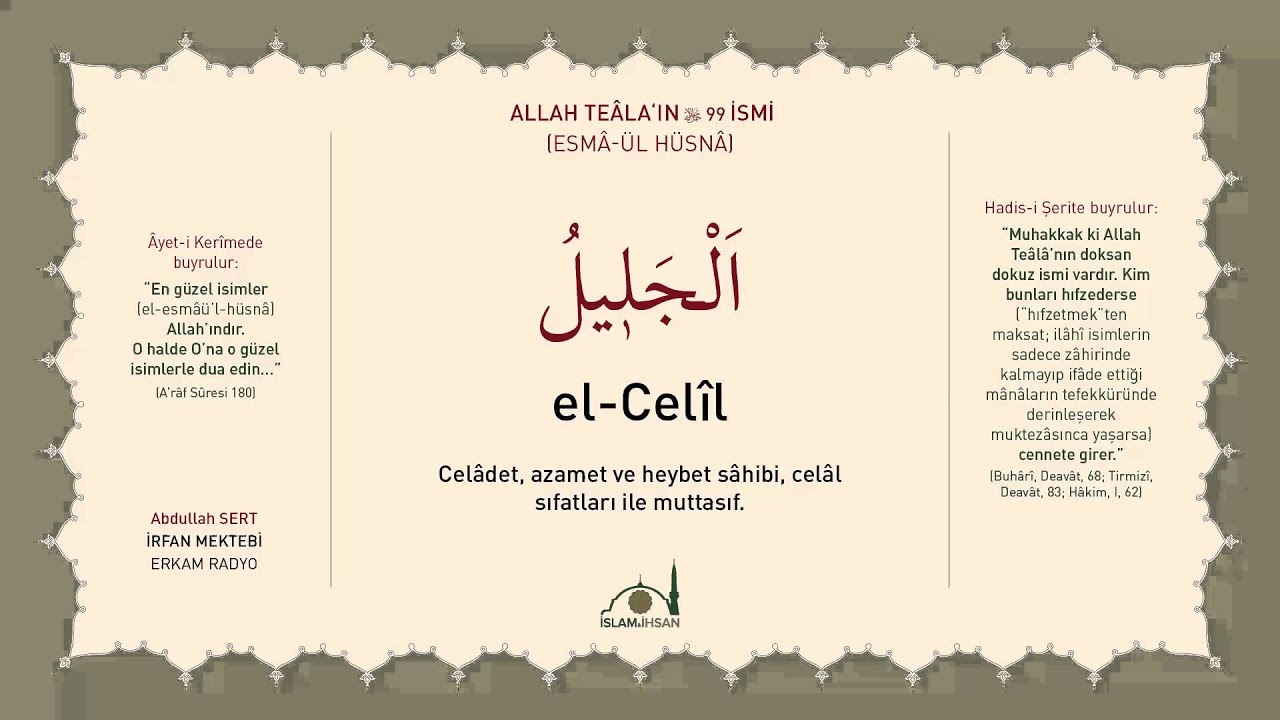 El-Celil -celle celal&ucirc;hu- (Esm&acirc;-&uuml;l H&uuml;sn&acirc; Şerhi 42) - Abdullah Sert