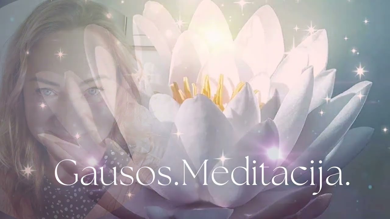 Gausos. Norų išsipildymo sąmoningumo meditacinė praktika.