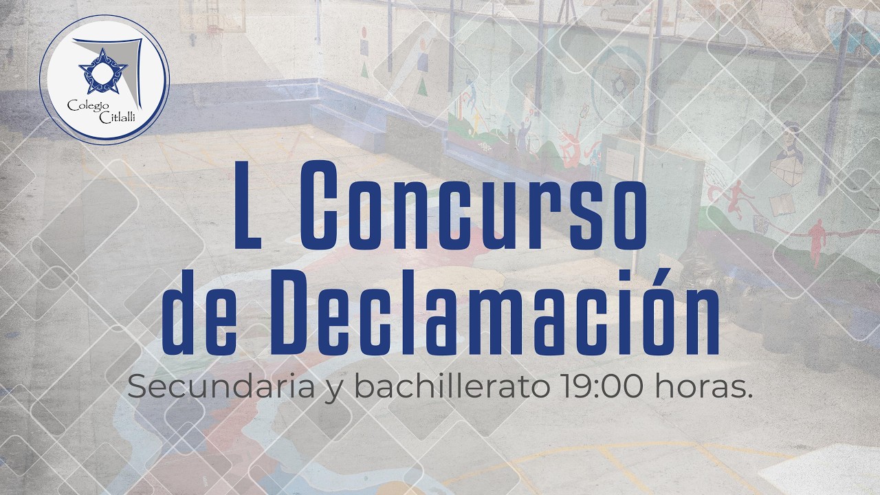 L Concurso de declamación Colegio Citlalli