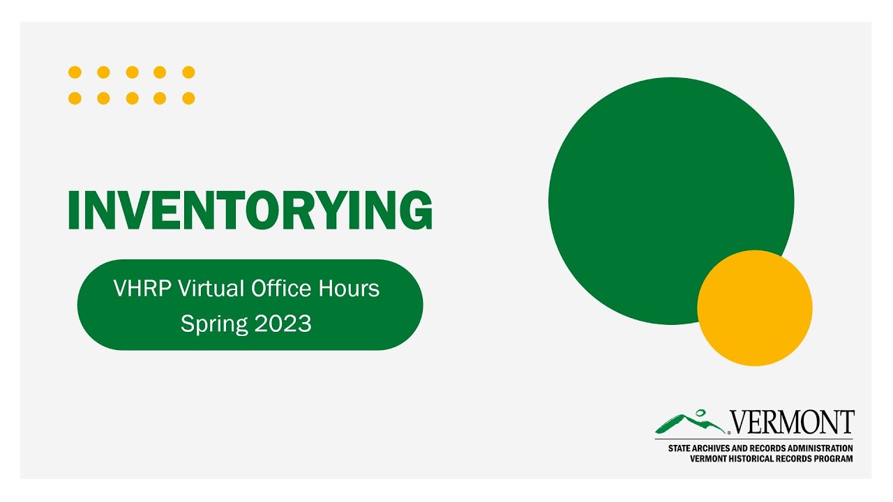 Inventorying Basics - VHRP Virtual Office Hours Spring 2023
