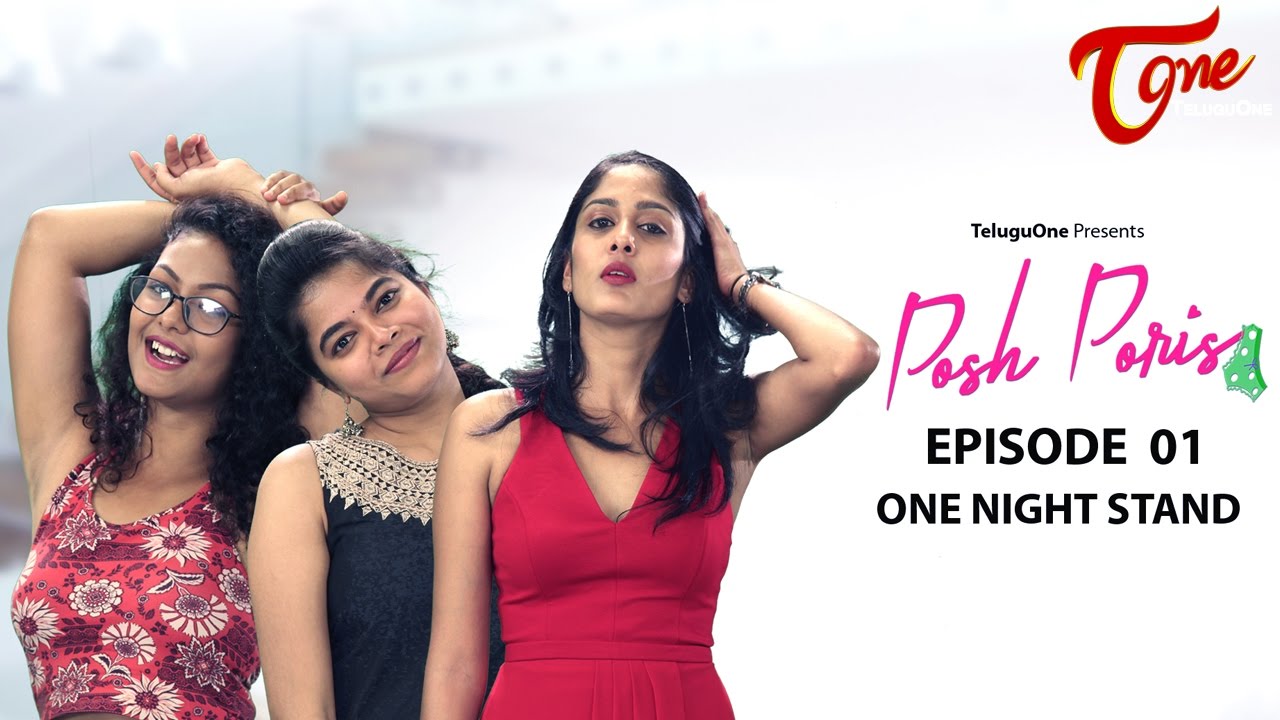 Posh Poris | Episode 1 | One Night Stand | by Aparna Malladi | #TeluguWebseries