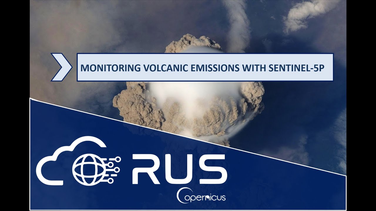RUS Webinar: Monitoring Volcanic Emissions with Sentinel 5p - ATMO03