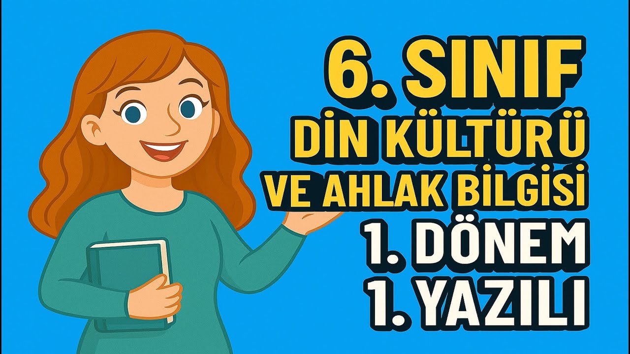 6.SINIF DİN KÜLTÜRÜ VE AHLAK BİLGİSİ 1.Dönem 1.Yazılı Soruları | Yeni  Müfredat