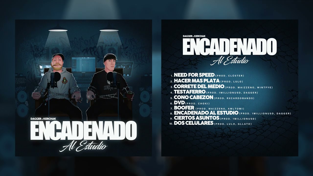 KERCHAK & DAGGER - Encadenado Al Estudio (Album Completo)