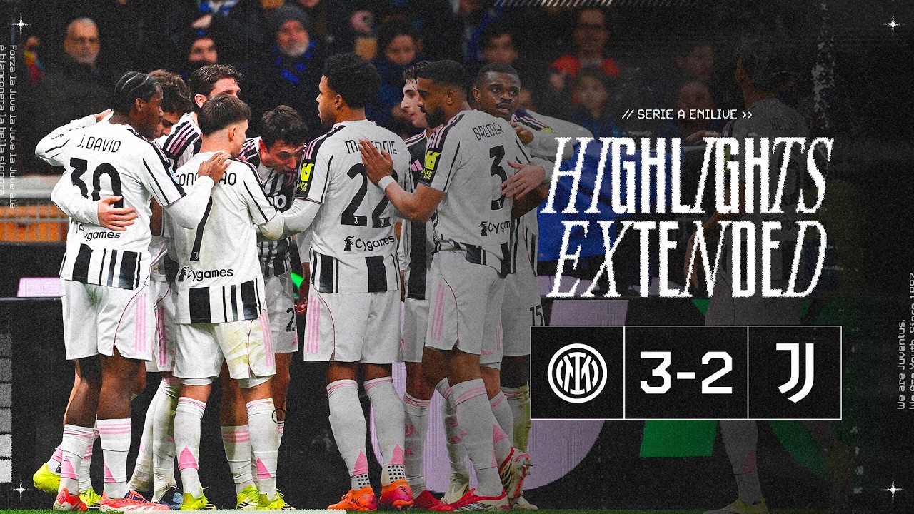 EXTENDED HIGHLIGHTS | Inter 3-2 Juventus