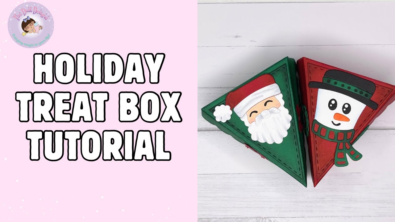 Holiday Treat Box Tutorial