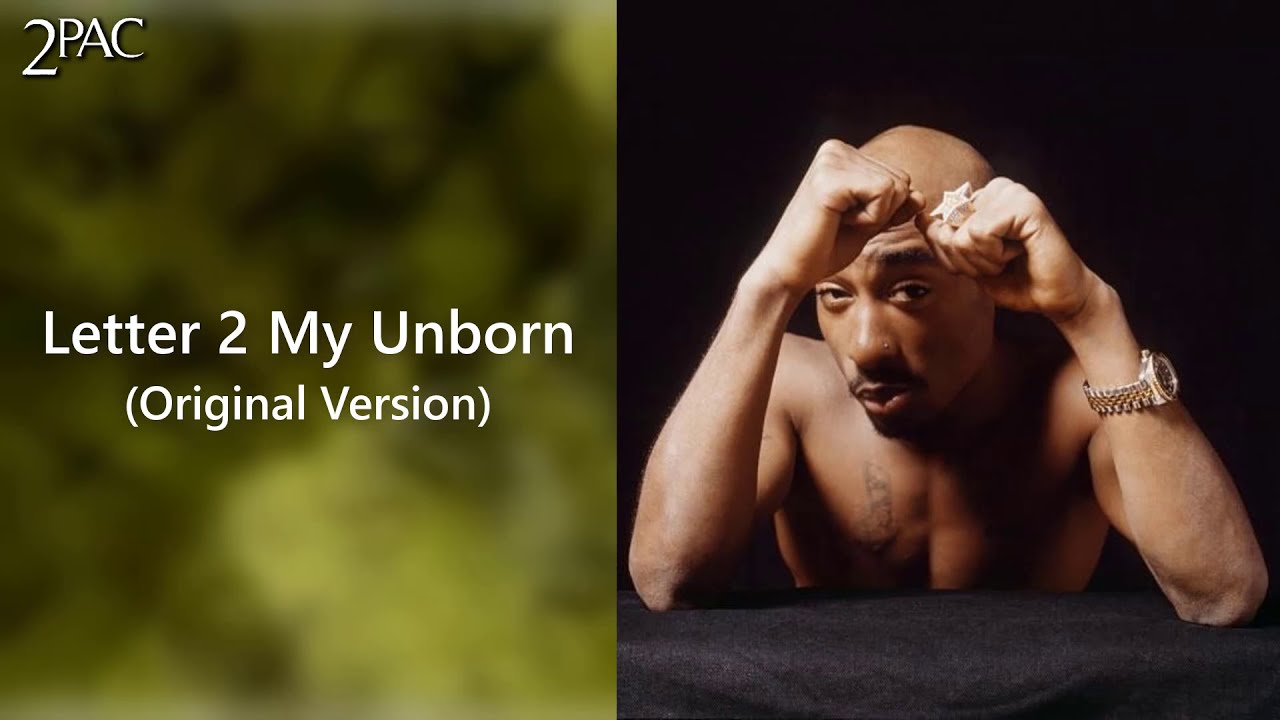 2Pac - Letter 2 My Unborn (OG)