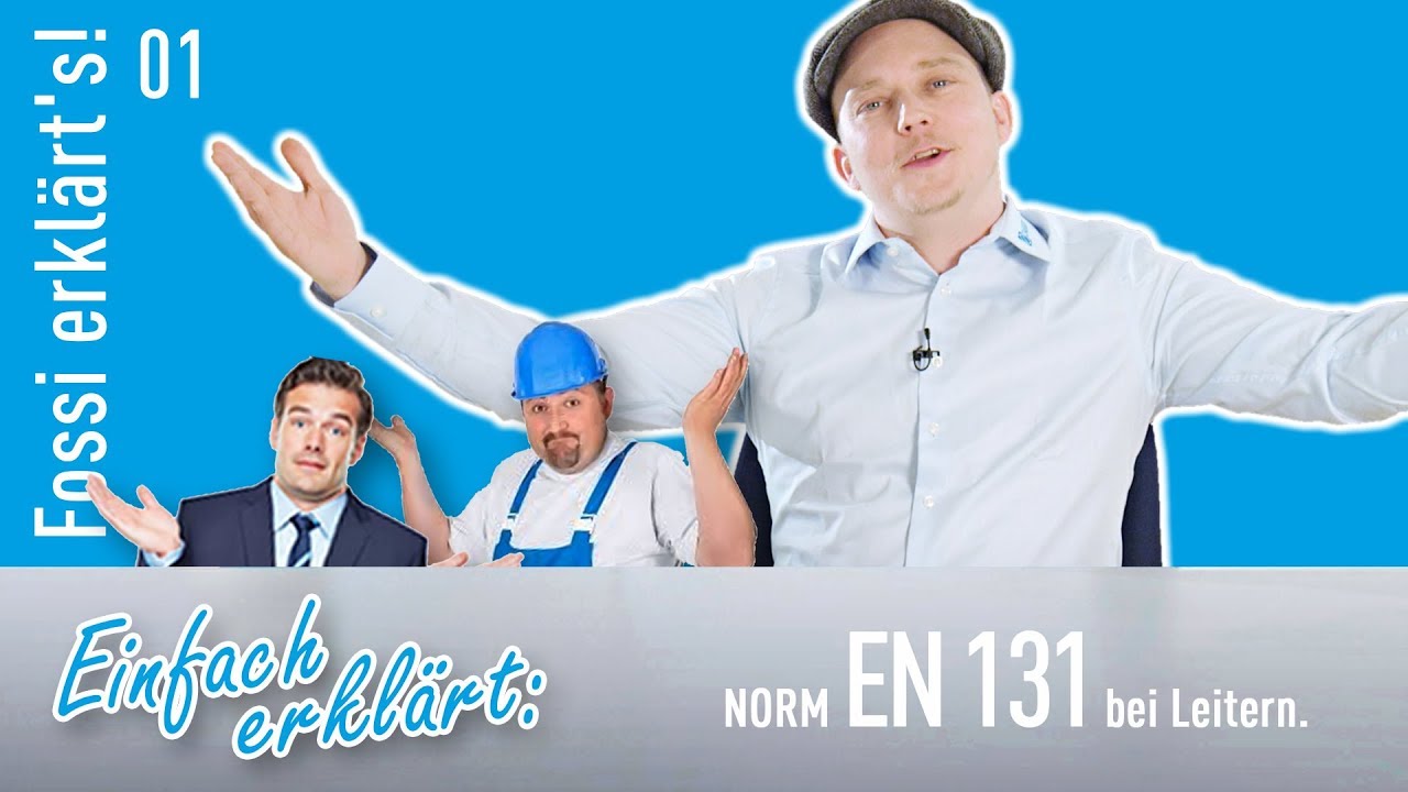 Leitern vs. Norm EN 131 – das muss man wissen. Fossi erklärt's: Sicherer Umgang mit Leitern.