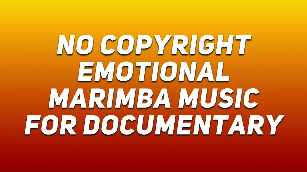 No Copyright Emotional Vox Type Marimba music For Background and documentaries