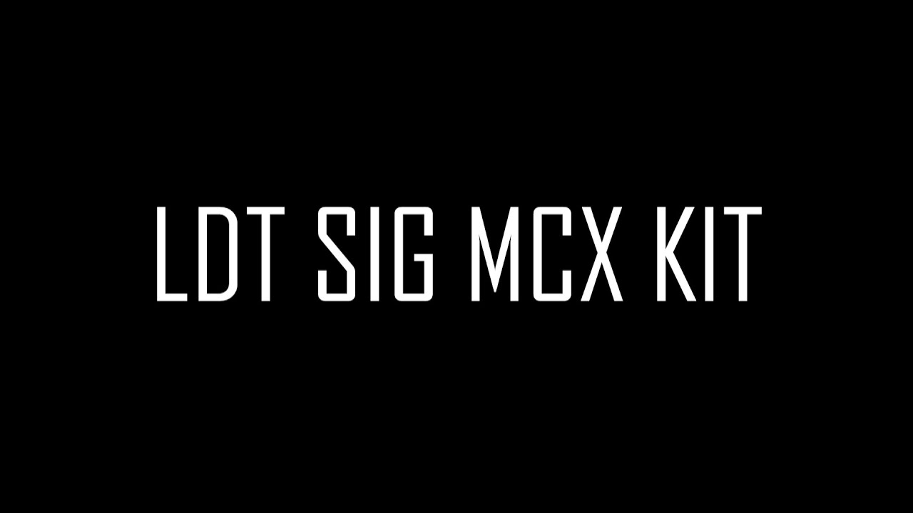 LDT SIG MCX KIT