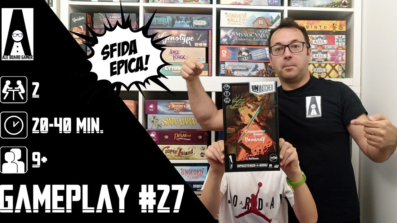 Gameplay #27: partita completa ad Unmatched: Cappuccetto Rosso contro Beowulf!