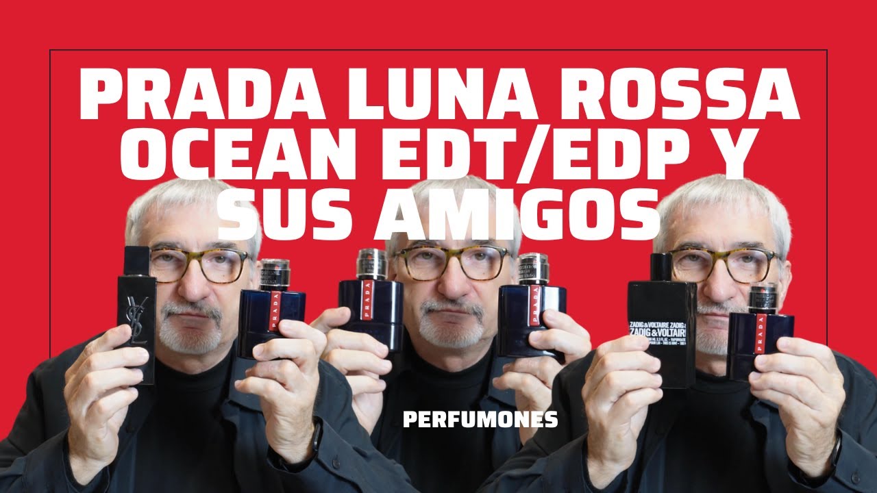 PRADA LUNA ROSSA OCEAN EDT, EDP Y SUS AMIGOS 