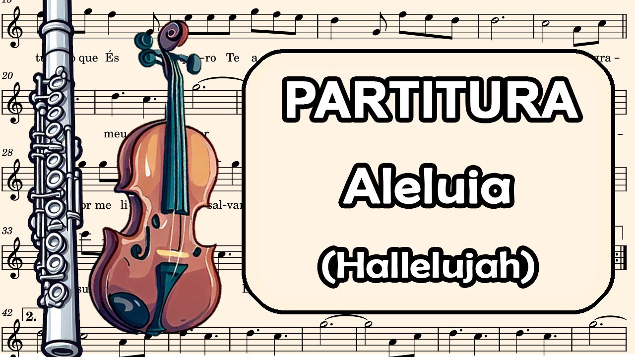 Aleluia - (Hallelujah) - Partitura para Flauta Transversal, Teclado, Oboé e Violino