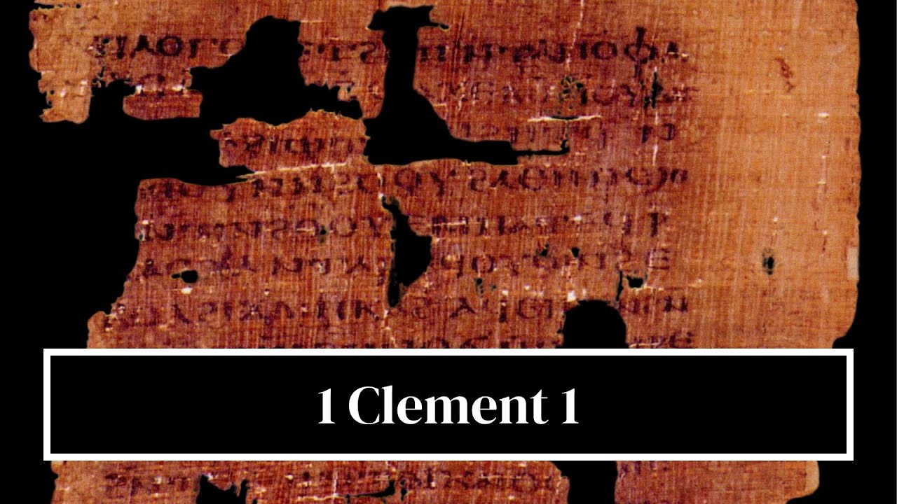 St. Clement of Rome - 1 Clement 1