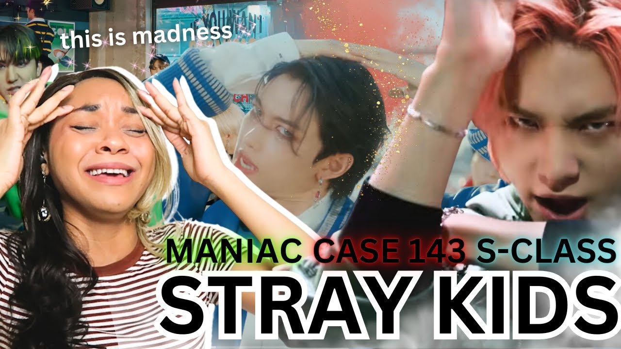 Reaction to STRAY KIDS: S-Class, Maniac, Case 143 MVs - I AM IN SHAMBLES!!!!